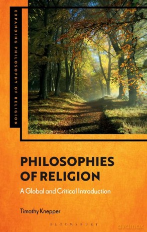 Philosophies Of Religion - Timothy Knepper [KSIĄŻKA]