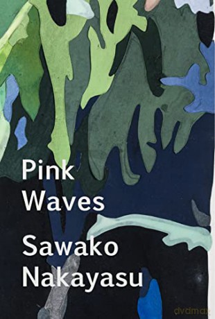 Pink Waves - Sawako Nakayasu [KSIĄŻKA]
