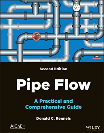 Pipe Flow - Donald C. Rennels [KSIĄŻKA]