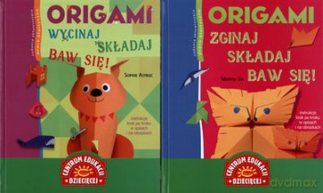 Pakiet Origami Wycinaj Składaj Baw Się/ Origami Zginaj Składaj Baw Się Tw - Maryse Six, Spohie Astruc [KSIĄŻKA]