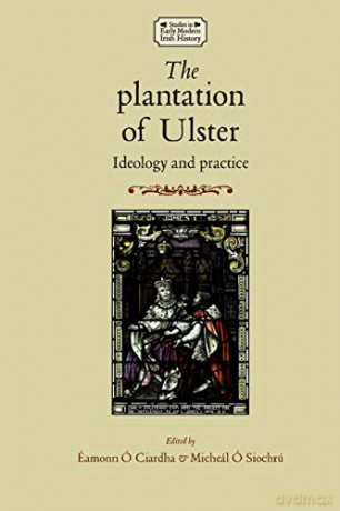 Plantation Of Ulster - Micheal O. Siochru [KSIĄŻKA]