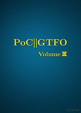 Poc Or Gtfo Volume 3 - Laphroaig [KSIĄŻKA]