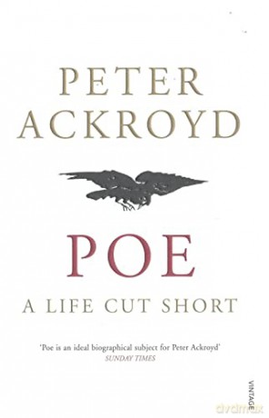 Poe A Life Cut Short - Peter Ackroyd [KSIĄŻKA]