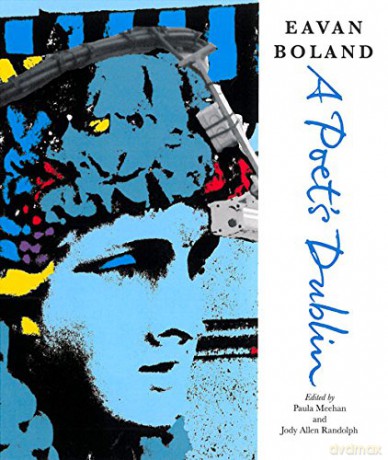 Poets Dublin - Eavan Boland [KSIĄŻKA]