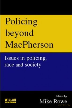 Policing Beyond Macpherson - Mike Rowe [KSIĄŻKA]