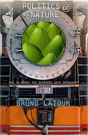 Politics Of Nature - Bruno Latour [KSIĄŻKA]