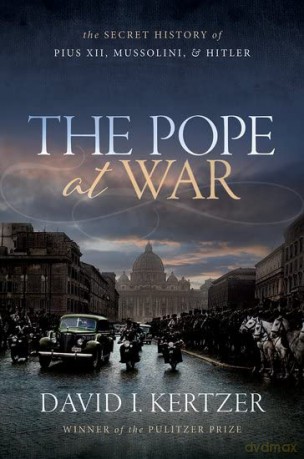 Pope At War - David I. Kertzer [KSIĄŻKA]