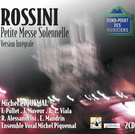 Ensemble Vocal Piquemal: Rossini Messe Solennelle [2CD]