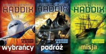Pakiet Zaginieni W Czasie Wybrańcy/ Podróż/ Misja - Margaret Petterson Haddix [KSIĄŻKA]