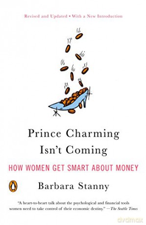 Prince Charming Isnt Coming - Barbara Stanny [KSIĄŻKA]