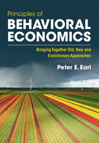 Principles Of Behavioral Economics - Peter E. Earl [KSIĄŻKA]