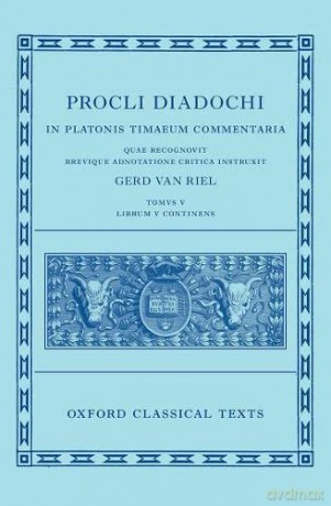 Proclus Commentary On Timaeus Book 5 - Gerd Van Riel [KSIĄŻKA]