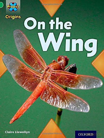 Project X Origins: Green Book Band, Oxford Level 5: Flight: On the Wing - Claire Llewellyn [KSIĄŻKA]