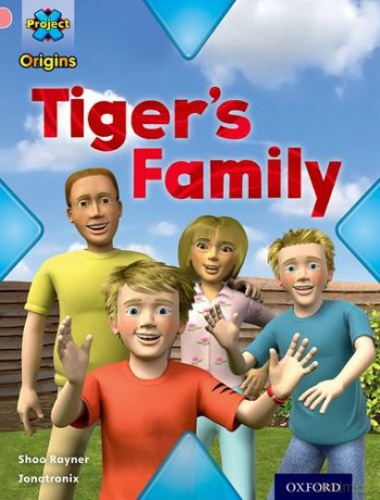 Project X Origins: Pink Book Band, Oxford Level 1+: My Family: Tiger's Family - Shoo Rayner [KSIĄŻKA]