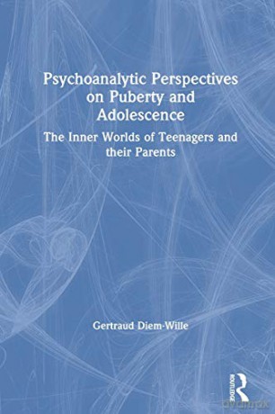 Psychoanalytic Perspectives On Puberty - Gertraud Diem-Wille [KSIĄŻKA]