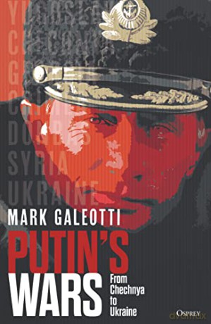 Putins Wars - Mark Galeotti [KSIĄŻKA]