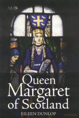 Queen Margaret Of Scotland - Eileen Dunlop [KSIĄŻKA]