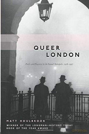 Queer London - Matt Houlbrook [KSIĄŻKA]