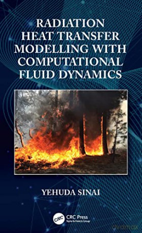 Radiation Heat Transfer Modelling - Yehuda Sinai [KSIĄŻKA]