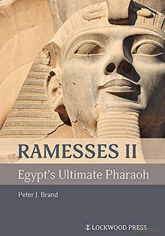 Ramesses II Egypt S Ultimate Pharaoh H - Peter J Brand [KSIĄŻKA]