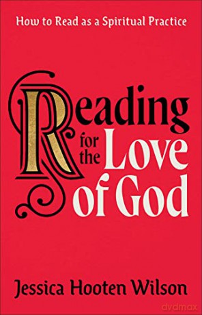 Reading For The Love Of God - Jessica Hooten Wilson [KSIĄŻKA]
