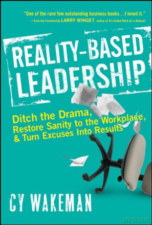 Realitybased Leadership - Cy Wakeman [KSIĄŻKA]