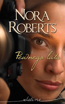 Pewnego Lata - Nora Roberts [KSIĄŻKA]