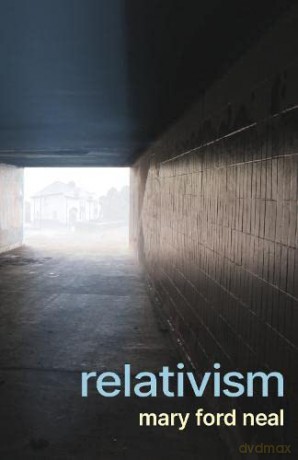 Relativism - Mary Ford Neal [KSIĄŻKA]