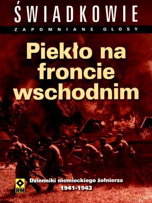 Piekło Na Froncie Wschodnim [KSIĄŻKA]