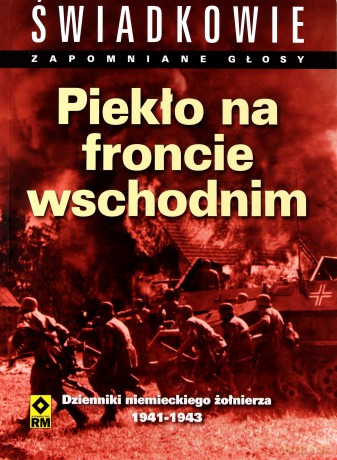 Piekło Na Froncie Wschodnim [KSIĄŻKA]