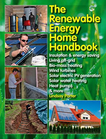 Renewable Energy Home Handbook - Lindsay Porter [KSIĄŻKA]