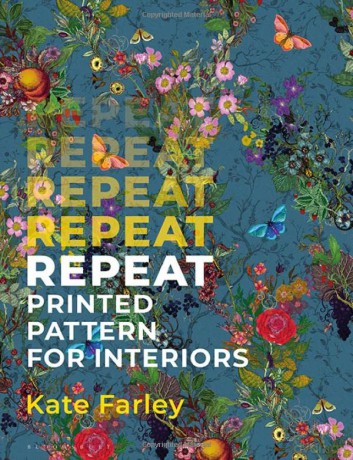 Repeat Printed Pattern For Interiors - Kate Farley [KSIĄŻKA]