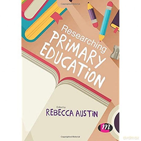Researching Primary Education - Rebecca Austin [KSIĄŻKA]