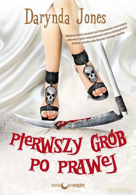 Pierwszy Grób Po Prawej T.1 - Darynda Jones [KSIĄŻKA]