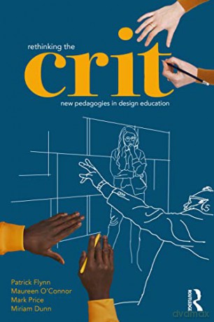Rethinking The Crit - Patrick Flynn [KSIĄŻKA]