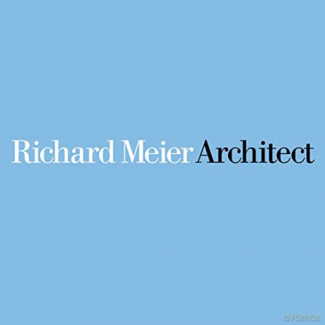 Richard Meier Architect Volume 8 - Richard Meier [KSIĄŻKA]