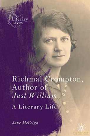 Richmal Crompton, Author of Just William: A Literary Life (Literary Lives) - Jane McVeigh [KSIĄŻKA]