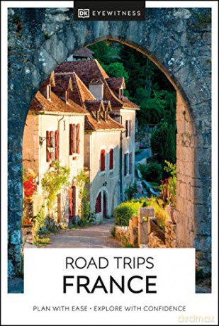 Road Trips France - DK Eyewitness [KSIĄŻKA]