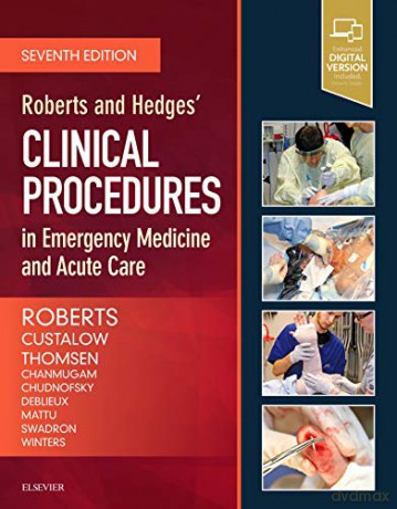 Roberts And Hedges Clinical Procedures - James R. Roberts MD FACEP FAAEM FACMT [KSIĄŻKA]