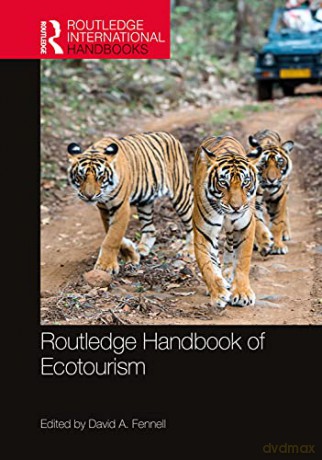 Routledge Handbook Of Ecotourism - David A. Fennell [KSIĄŻKA]