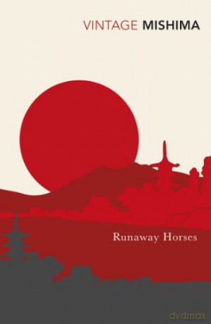 Runaway Horses - Yukio Mishima [KSIĄŻKA]