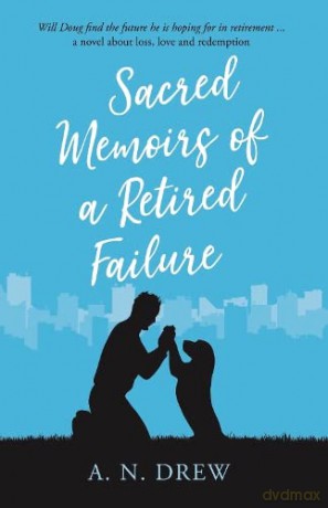 Sacred Memoirs Of A Retired Failure - A.N. Drew [KSIĄŻKA]