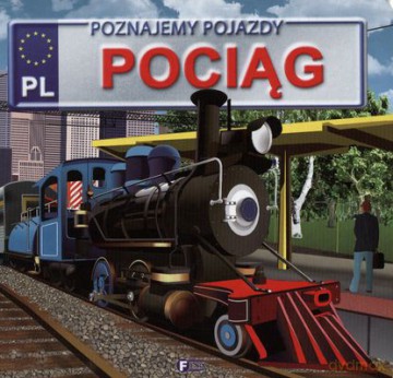 Pociąg Poznajemy Pojazdy Tw [KSIĄŻKA]