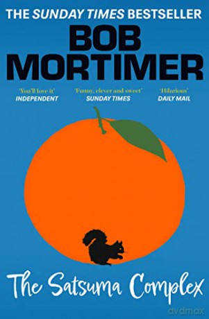 Satsuma Complex - Bob Mortimer [KSIĄŻKA]