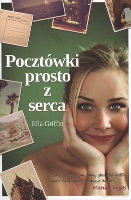 Pocztówki Prosto Z Serca - Ella Griffin [KSIĄŻKA]