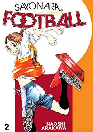 Sayonara Football 2 - Naoshi Arakawa [KOMIKS]