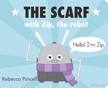 Scarf With Zip The Robot - Rebecca Purcell [KSIĄŻKA]