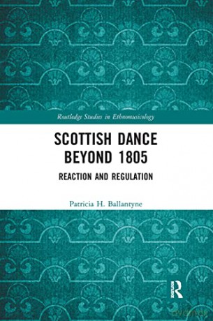 Scottish Dance Beyond 1805 Regulat - Patricia Ballantyne [KSIĄŻKA]
