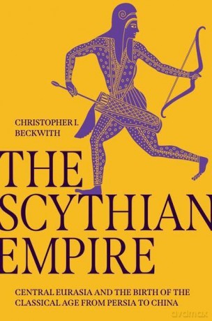 Scythian Empire - Christopher I. Beckwith [KSIĄŻKA]