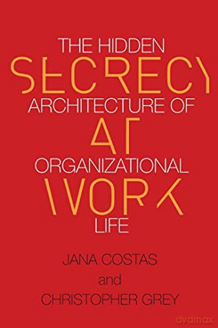 Secrecy At Work - Christopher Grey [KSIĄŻKA]